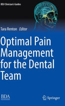 Optimal Pain Management for the Dental Team