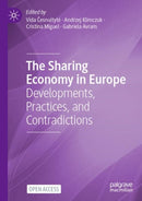 The Sharing Economy in Europe : Developments, Practices, and Contradictions-9783030868994