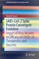 SARS-CoV-2 Spike Protein Convergent Evolution : Impact of Virus Variants on Efficacy of COVID-19 Therapeutics and Vaccines-9783030873233