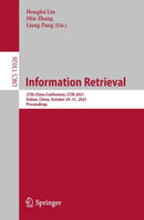 Information Retrieval : 27th China Conference, CCIR 2021, Dalian, China, October 29-31, 2021, Proceedings-9783030881887