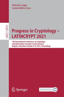 Progress in Cryptology - LATINCRYPT 2021 : 7th International Conference on Cryptology and Information Security in Latin America, Bogota, Colombia, October 6-8, 2021, Proceedings-9783030882372