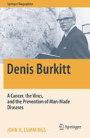 Denis Burkitt : A Cancer, the Virus, and the Prevention of Man-Made Diseases-9783030885656