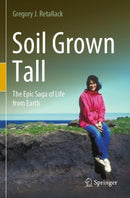 Soil Grown Tall : The Epic Saga of Life from Earth-9783030887414
