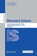 Discovery Science : 24th International Conference, DS 2021, Halifax, NS, Canada, October 11-13, 2021, Proceedings-9783030889418