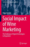 Social Impact of Wine Marketing : The Challenge of Digital Technologies to Regulation-9783030892265