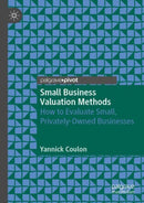 Small Business Valuation Methods : How to Evaluate Small, Privately-Owned Businesses-9783030897215