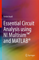 Essential Circuit Analysis using NI MultisimT and MATLABr-9783030898526