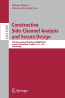 Constructive Side-Channel Analysis and Secure Design : 12th International Workshop, COSADE 2021, Lugano, Switzerland, October 25-27, 2021, Proceedings-9783030899141