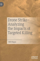 Drone Strike-Analyzing the Impacts of Targeted Killing-9783030911188
