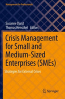Crisis Management for Small and Medium-Sized Enterprises (SMEs) : Strategies for External Crises-9783030917296