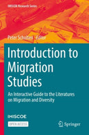 Introduction to Migration Studies : An Interactive Guide to the Literatures on Migration and Diversity-9783030923792