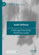 Audit Defense : A Management Audit Readiness Guide-9783030924683