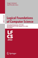 Logical Foundations of Computer Science : International Symposium, LFCS 2022, Deerfield Beach, FL, USA, January 10-13, 2022, Proceedings-9783030930998