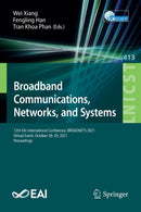Broadband Communications, Networks, and Systems : 12th EAI International Conference, BROADNETS 2021, Virtual Event, October 28-29, 2021, Proceedings-9783030934781