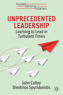 Unprecedented Leadership : Learning to Lead in Turbulent Times-9783030934859