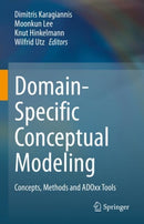 Domain-Specific Conceptual Modeling : Concepts, Methods and ADOxx Tools-9783030935467