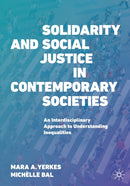 Solidarity and Social Justice in Contemporary Societies : An Interdisciplinary Approach to Understanding Inequalities-9783030937942