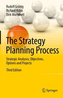 The Strategy Planning Process : Strategic Analyses, Objectives, Options and Projects-9783030939175