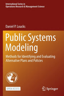 Public Systems Modeling : Methods for Identifying and Evaluating Alternative Plans and Policies-9783030939885
