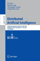 Distributed Artificial Intelligence : Third International Conference, DAI 2021, Shanghai, China, December 17-18, 2021, Proceedings-9783030946616