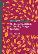 The Literacy Approach to Teaching Foreign Languages-9783030948788
