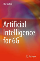 Artificial Intelligence for 6G-9783030950439