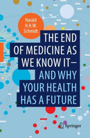 The End Of Medicine As We Know It