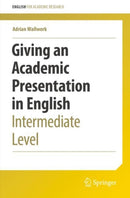 Giving an Academic Presentation in English : Intermediate Level-9783030956080
