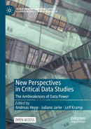 New Perspectives in Critical Data Studies : The Ambivalences of Data Power-9783030961824