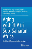 Aging with HIV in Sub-Saharan Africa : Health and Psychosocial Perspectives-9783030963705