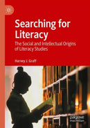 Searching for Literacy : The Social and Intellectual Origins of Literacy Studies-9783030969837