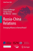 Russia-China Relations : Emerging Alliance or Eternal Rivals?-9783030970116