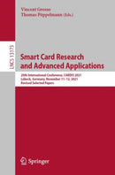 Smart Card Research and Advanced Applications : 20th International Conference, CARDIS 2021, Lubeck, Germany, November 11-12, 2021, Revised Selected Papers-9783030973476