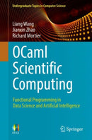 OCaml Scientific Computing : Functional Programming in Data Science and Artificial Intelligence-9783030976446