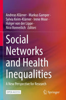 Social Networks and Health Inequalities : A New Perspective for Research-9783030977245