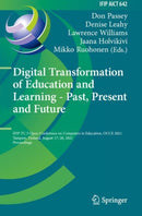 Digital Transformation of Education and Learning - Past, Present and Future : IFIP TC 3 Open Conference on Computers in Education, OCCE 2021, Tampere, Finland, August 17-20, 2021, Proceedings-9783030979881