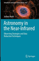 Astronomy in the Near-Infrared - Observing Strategies and Data Reduction Techniques-9783030984403