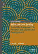 Reflective Goal Setting : An Applied Approach to Personal and Leadership Development-9783030992309