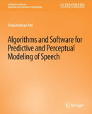 Algorithms and Software for Predictive and Perceptual Modeling of Speech-9783031003882