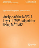 Analysis of the MPEG-1 Layer III (MP3) Algorithm using MATLAB-9783031003905