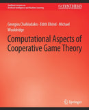 Computational Aspects of Cooperative Game Theory-9783031004308