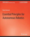 Essential Principles for Autonomous Robotics-9783031004353