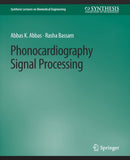 Phonocardiography Signal Processing-9783031005091