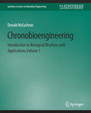 Chronobioengineering : Introduction to Biological Rhythms with Applications, Volume 1-9783031005251