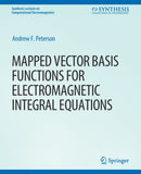 Mapped Vector Basis Functions for Electromagnetic Integral Equations-9783031005589