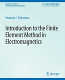 Introduction to the Finite Element Method in Electromagnetics-9783031005619