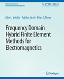 Frequency Domain Hybrid Finite Element Methods in Electromagnetics-9783031005664