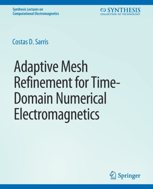 Adaptive Mesh Refinement in Time-Domain Numerical Electromagnetics-9783031005671