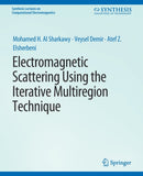 Electromagnetic Scattering using the Iterative Multi-Region Technique-9783031005749