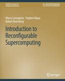 Introduction to Reconfigurable Supercomputing-9783031005985
